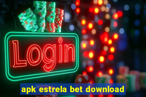 apk estrela bet download